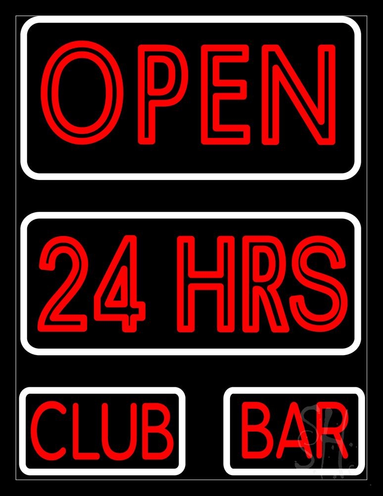 Open 24 Hours Club Bar Neon Sign Bar Open Neon Signs Every Thing Neon