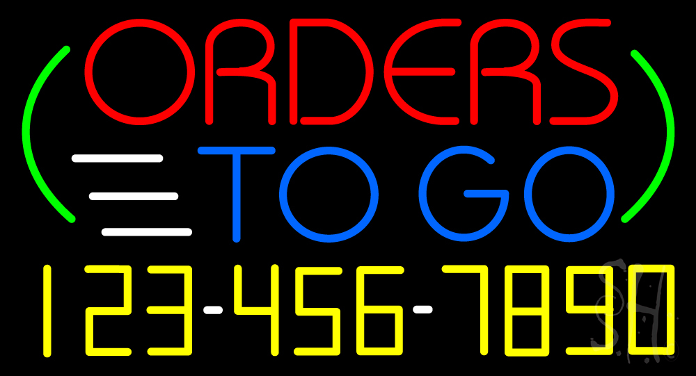 Orders To Go with Phone Number Neon Sign Order Here Neon Signs